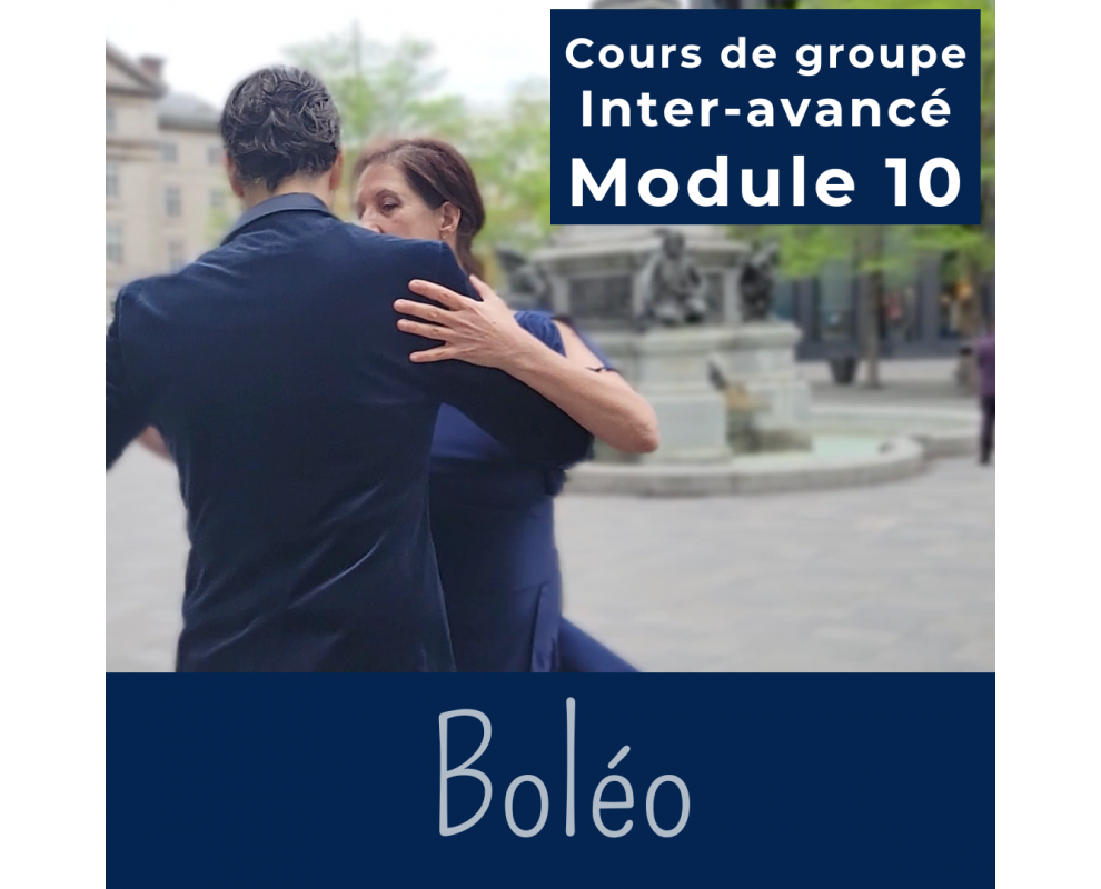Cours de tango argentin - Module 10 BOLEO